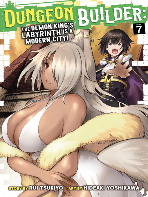 Title details for Dungeon Builder: The Demon King's Labyrinth is a Modern City!, Volume 7 by Rui Tsukiyo - Available